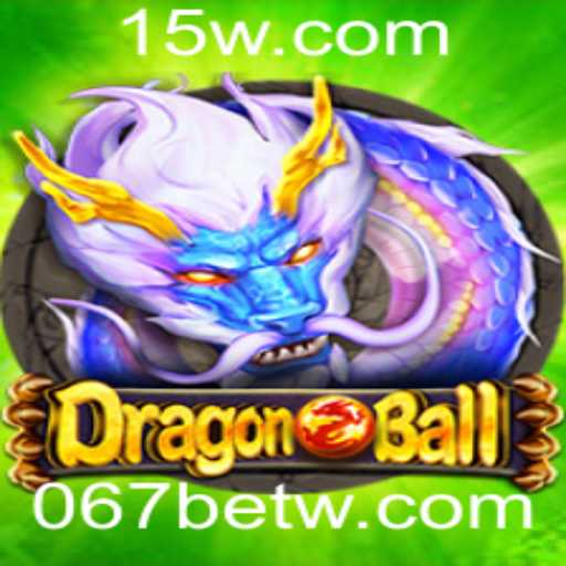 DragonBall e 067bet: Aventuras e Estratégias no Mundo dos Jogos