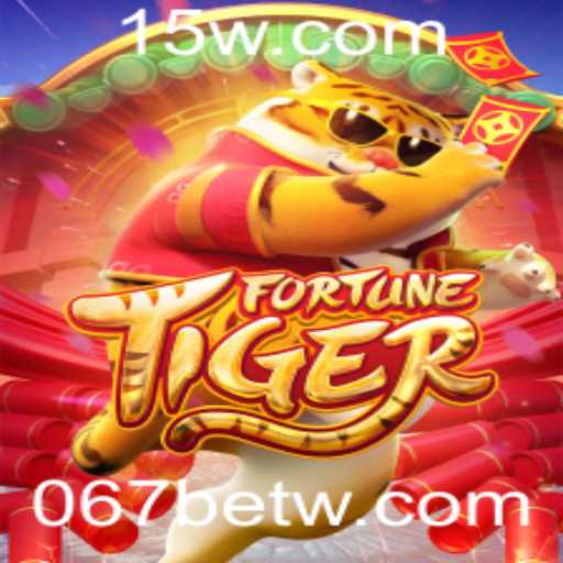 Descubra o Empolgante Jogo FortuneTiger na Plataforma 067bet